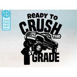 Monster truck 1st grade svg, First Grade svg, Boys Back to School svg, png, dxf, 1st grade clipart, cut files for cricut