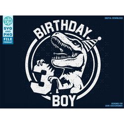 Dinosaur 3rd Birthday svg png, Boys 3rd birthday svg, dinosaur birthday shirt svg png, Birthday trex SVG files for Cricu
