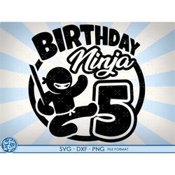 5th Birthday svg, Fifth birthday svg, Turning 5 years old, Ninja boys, 5th, birthday, 5, png, svg, dxf, svg files for cr