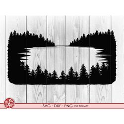 Pine Trees SVG, Forest Silhouette SVG, Camping Sign Svg, Forest Clipart, Lake Svg, Forest Vector, Forest Cut File, dxf,