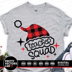 Teacher Squad Svg, Christmas Svg, Santa Svg Dxf Eps Png, Buffalo Plaid Santa Hat Cut Files, School, Teacher Shirt Design