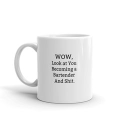 wow, look at you becoming a bartender and shit -bartender graduation gift,funny bartender gift,bartender graduate gift,n