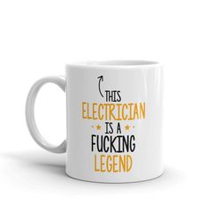 This Electrician is a Fucking Legend Mug-Thank You Gift For Electrician-Best Electrician Ever Mug-Gift Ideas-Present For