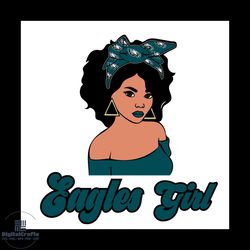 Eagles Girl Svg, Philadelphia Eagles Football Team Svg, Sport svg, Black Girl Svg