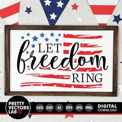 Let Freedom Ring Svg, 4th of July Cut Files, Independence Day Svg, Dxf, Eps, Png, Home Decor Design, Farmhouse Sign Svg,