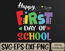 Happy First Day of School Teacher Back to School Svg, Eps, Png, Dxf, Digital Download