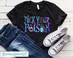 Pick Your Poison Shirt, Disney Villain Shirt,  Disney Halloween Shirt, Kuzco Poison Shirt, Disneyworld Shirt, Descendant