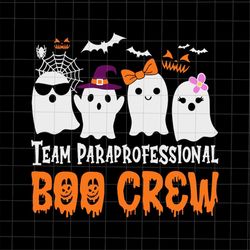Team Paraprofessional Halloween Svg, Cute Ghost Halloween Svg, Funny Ghost Halloween Svg, Team Halloween Svg