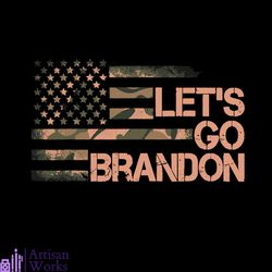 Let's Go Brandon Camouflage Svg, Trending Svg, US Flag Svg, Political Svg