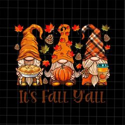 It's Fall Y'all Gnomes Png, Gnomes Pumpkin Autumn Png, Gnomes Autumn Png, Gnomes Fall Y'all Png, Gnomes Thankful Png