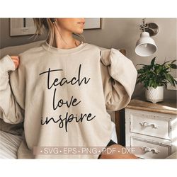 Teach Love Inspire Svg, Teacher Svg, Teacher Shirt Svg Cut File Cricut or Silhouette, Back To School Svg, Teacher Quote