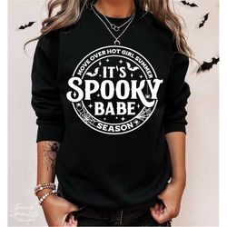 Move Over Hot Girl Summer It's Spooky Babe Season SVG, Spooky Babe Svg, Halloween Shirt Svg, Spooky Vibes Svg, Spooky Sv