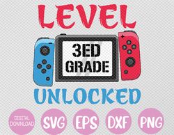 Level 3rd Grade Unlocked Back To School First Day Svg, Eps, Png, Dxf, Digital Download