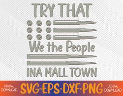 Vintage Retro Don't Try That In My Small Town USA Americana Svg, Eps, Png, Dxf, Digital Download