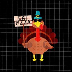 Turkey Eat Pizza Png, Turkey Thanksgiving Png, Pizza Thanksgiving Png, Quote Thanksgiving Png, Thanksgiving Png