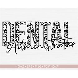 Dental Administrator Svg, Leopard - Cheetah Dental Svg Instant Download, Dentist Svg Cut File for Cricut, Silhouette Png