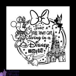 Just ASmall Town Girl Living In A Disney World Svg, Disney Svg, Minnie Mouse Svg
