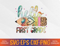 Hello First 1st Grade Back To School Svg, Eps, Png, Dxf, Digital Download