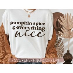 Pumpkin Spice SVG PNG, Funny Fall - Autumn Svg Quotes, Sayings T Shirt Design Cut File Cricut Silhouette Cutting Machine