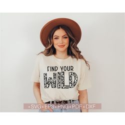 Find Your Wild Svg, Wild Life Svg, Outdoor Svg, Camping, Hiking, Camper Svg Shirt Design, Funny Quotes Svg Png Eps Dxf P