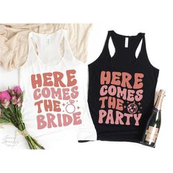 Here Comes The Bride SVG, PNG, Here Comes The Party Svg, Bachelorette Party Shirt Svg, Hen Party Svg, Bridal Party Svg,