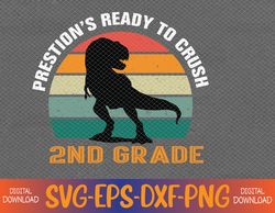 preston's ready to crush 2nd grade Svg, Eps, Png, Dxf, Digital Download