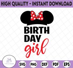 Birthday Girl svg, Disney Birthday SVG, Disney SVG dxf png instant download, Disney trip svg, Minnie Mouse SVG, Disney B