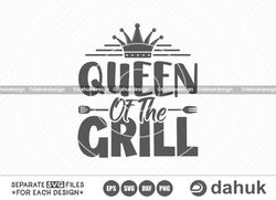 Queen Of The Grill SVG, Grilling SVG, BBQ svg, Barbecue Grill svg, Grillers Svg, Cut file, for silhouette, svg, eps, dxf