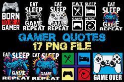 Eat Sleep Game Repeat Digital  17 PNG Files Digital Download Sublimation