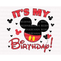It's My Birthday SVG, Happy Birthday Svg, Family Birthday, Birthday Shirt Svg, Mouse Birthday Svg, Birthday Party Svg, M