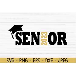 senior 2023 svg, graduation svg, graduate svg, sign svg, Dxf, Png, Eps, jpeg, Cut file, Cricut, Silhouette, Print, Insta