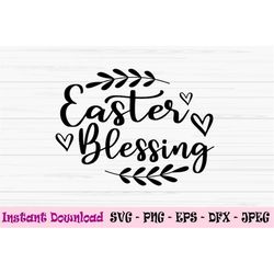 easter blessing svg, easter sign svg, Dxf, Png, Eps, jpeg, Cut file, Cricut, Silhouette, Print, Instant download