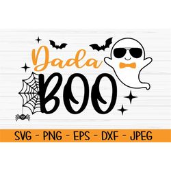 dada boo svg, halloween svg, ghost svg, daddy svg, Dxf, Png, Eps, jpeg, Cut file, Cricut, Silhouette, Print, Instant dow