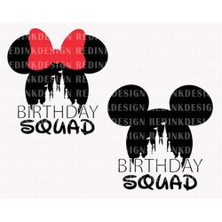 Bundle Birthday Squad Svg , Birthday Svg, Magical Castle Svg, Birthday Shirt Svg, Mouse Birthday Svg, Birthday Party Svg