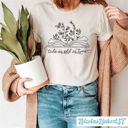 Tale as Old as Time Shirt, Beauty and the Beast, Belle Princess Shirt, Belle book Shirt, Wildflowers Book Shirt, Disneyl