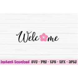 welcome spring svg, cherry blossom svg, spring sign svg, Dxf, Png, Eps, jpeg, Cut file, Cricut, Silhouette, Print, Insta