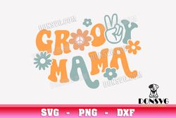 Groovy Mama Retro SVG Cut Files Cricut Mom Boho Flower PNG image Mama Hippie Hand Sign DXF file