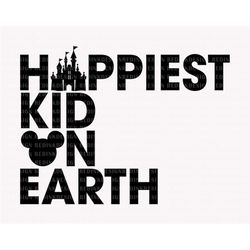 Happiest Kid On Earth Svg, Magical and Fabulous Svg, Family Vacation, Magical Castle Svg, Magical Kingdom Svg, Family Sh