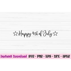 happy 4th of july svg, usa svg, america svg, 4th of july sign svg, Dxf, Png, Eps,jpeg, Cut file, Cricut, Silhouette, Pri