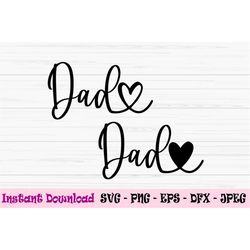 dad svg, fathers day svg, dad with heart svg, love dad svg, Dxf, Png, Eps, jpeg, Cut file, Cricut, Silhouette, Print, In