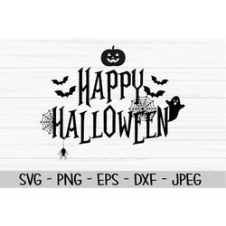 happy halloween svg, halloween sign svg, pumpkin svg, bat svg, Dxf, Png, Eps, jpeg, Cut file, Cricut, Silhouette, Print,