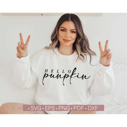 Hello Pumpkin Svg, Halloween SVG PNG, Fall - Autumn T Shirt or Sweatshirt Design Cut File for Cricut, Silhouette Eps Dxf