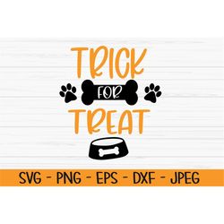 trick for treat svg, halloween svg, dog svg, dog bandana svg, Dxf, Png, Eps,jpeg, Cut file, Cricut, Silhouette, Print, I
