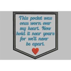 This Pocket Worn Over My Heart-Small-Pocket Memory Patch Applique-PES JEF XXX Sew Hus Vip Vp3 Exp  Dst-Instant Download