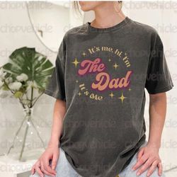 Funny Dad Shirt, I'm The Dad Shirt, Vintage Swiftie Dad Shirt, It's Me, Hi I'm The Dad Tee, Father's Day Shirt, Gift for