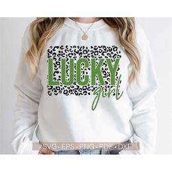 St Patricks Day Svg, Lucky Girl Svg, Lucky Shirt Svg, Funny St Patty Shirt Design Svg Sublimation Design, Leopard, Cheet
