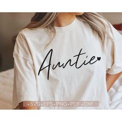 Auntie Svg, Aunt Svg, Best Auntie Svg Cut File For Cricut, Silhouette Cameo, Auntie Shirt Design Png Eps Dxf Pdf Vector