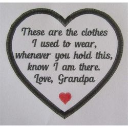 3.5' Heart Memory Patch Applique - These are the clothes Grandpa -Jef Sew Exp PES Vp3 Vip Hus XXX DST -Instant Download