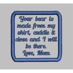 2.45'  Square Memory Patch - Your Bear is Made from Shirt - Mom - Pes Jef Sew Hus Vip Exp XXX Dst Vp3-Instant Download w