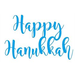 Happy Hanukkah 1 - SVG  PDF PNG Jpg File -  Welcome Silhouette- Cricut Compatible